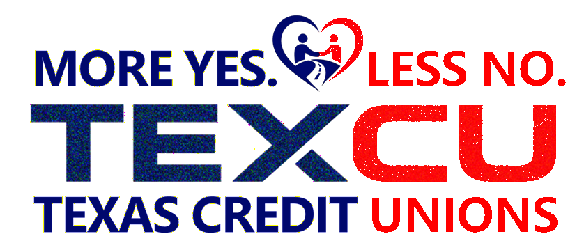 TEXCU — More Yes. Less No. Texas Credit Unions